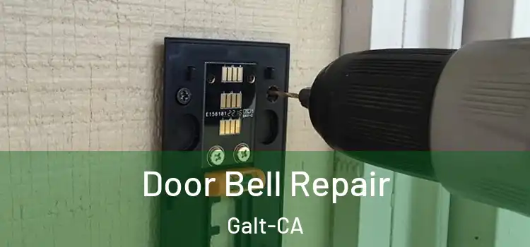  Door Bell Repair Galt-CA
