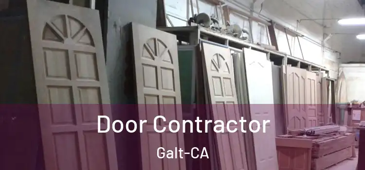  Door Contractor Galt-CA