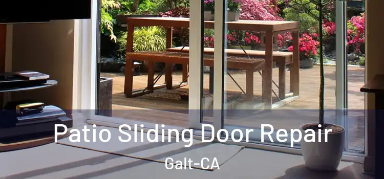 Patio Sliding Door Repair Galt-CA