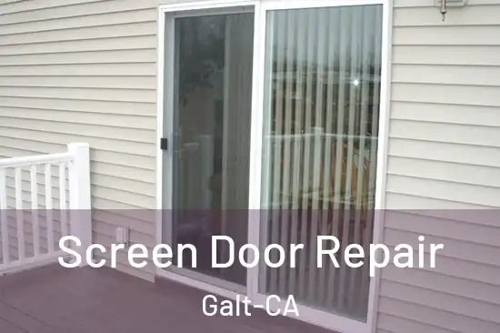  Screen Door Repair Galt-CA
